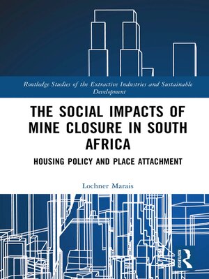 cover image of The Social Impacts of Mine Closure in South Africa